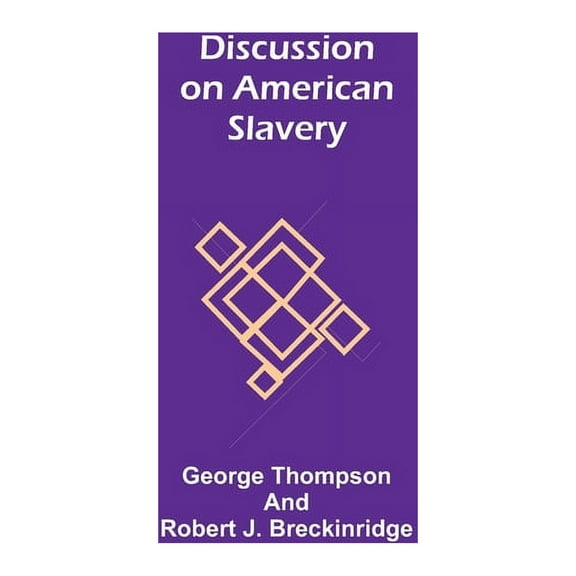 Discussion on American Slavery, (Paperback)