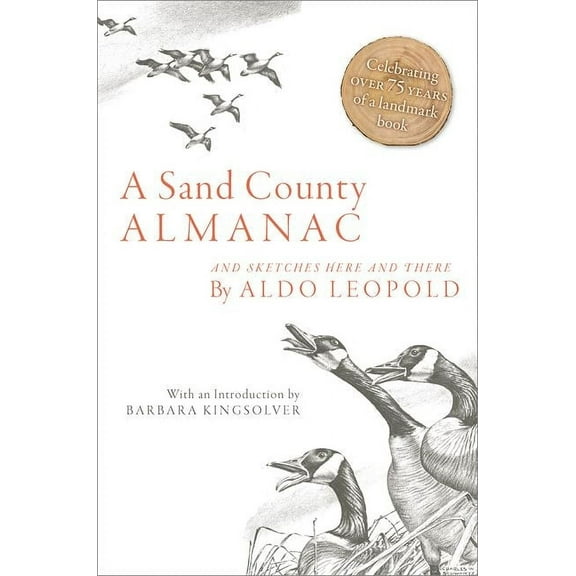 A Sand County Almanac: And Sketches Here and There, (Paperback)