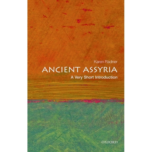 Very Short Introductions Ancient Assyria: A Very Short Introduction, (Paperback)