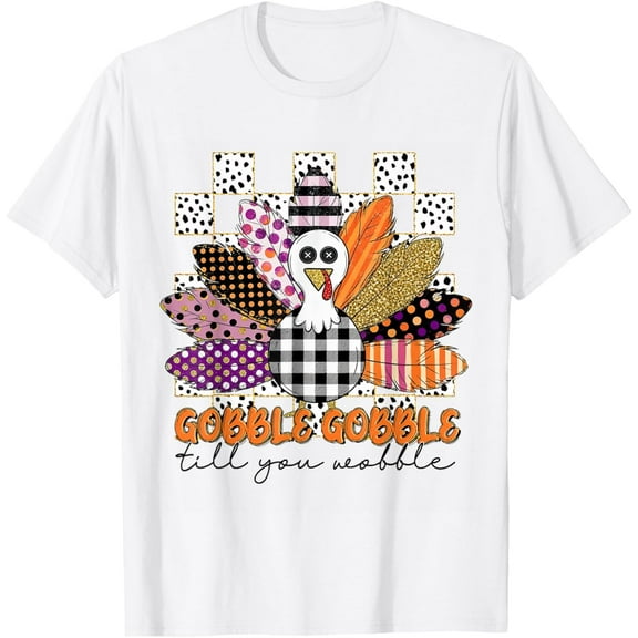 Gobble Gobble Till You Wobble Turkey Thanksgiving Fall Vibes T-Shirt