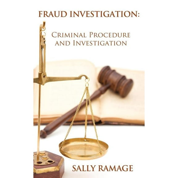 Fraud Investigation: Criminal Procedure and Investigation (Paperback)