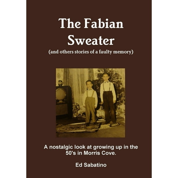 The Fabian Sweater (and others stories of a faulty memory), (Paperback)