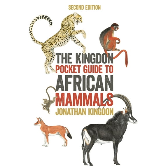 Princeton Pocket Guides The Kingdon Pocket Guide to African Mammals: Second Edition, Book 17, (Paperback)