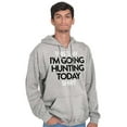 thumbnail image 5 of I'm Going Hunting Today Zip Up Hoodie Men's Women's Brisco Brands M, 5 of 5
