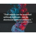 thumbnail image 2 of ArtsyQuotes 32x26 White Modern Wood Framed Museum Art Print Titled - Christopher Hitchens Quote: Dismissed without Evidence, 2 of 4