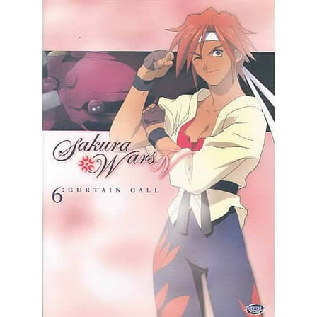Sakura Wars TV - Vol. 6: Curtain Call