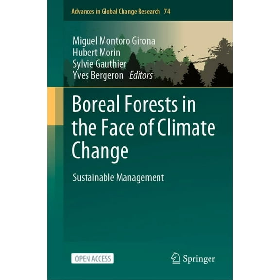 Advances in Global Change Research Boreal Forests in the Face of Climate Change: Sustainable Management, Book 74, (Hardcover)