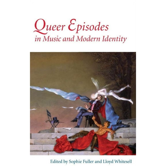 Queer Episodes in Music and Modern Identity (Edition 1) (Paperback)