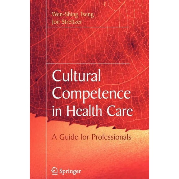 Cultural Competence in Health Care, (Paperback)