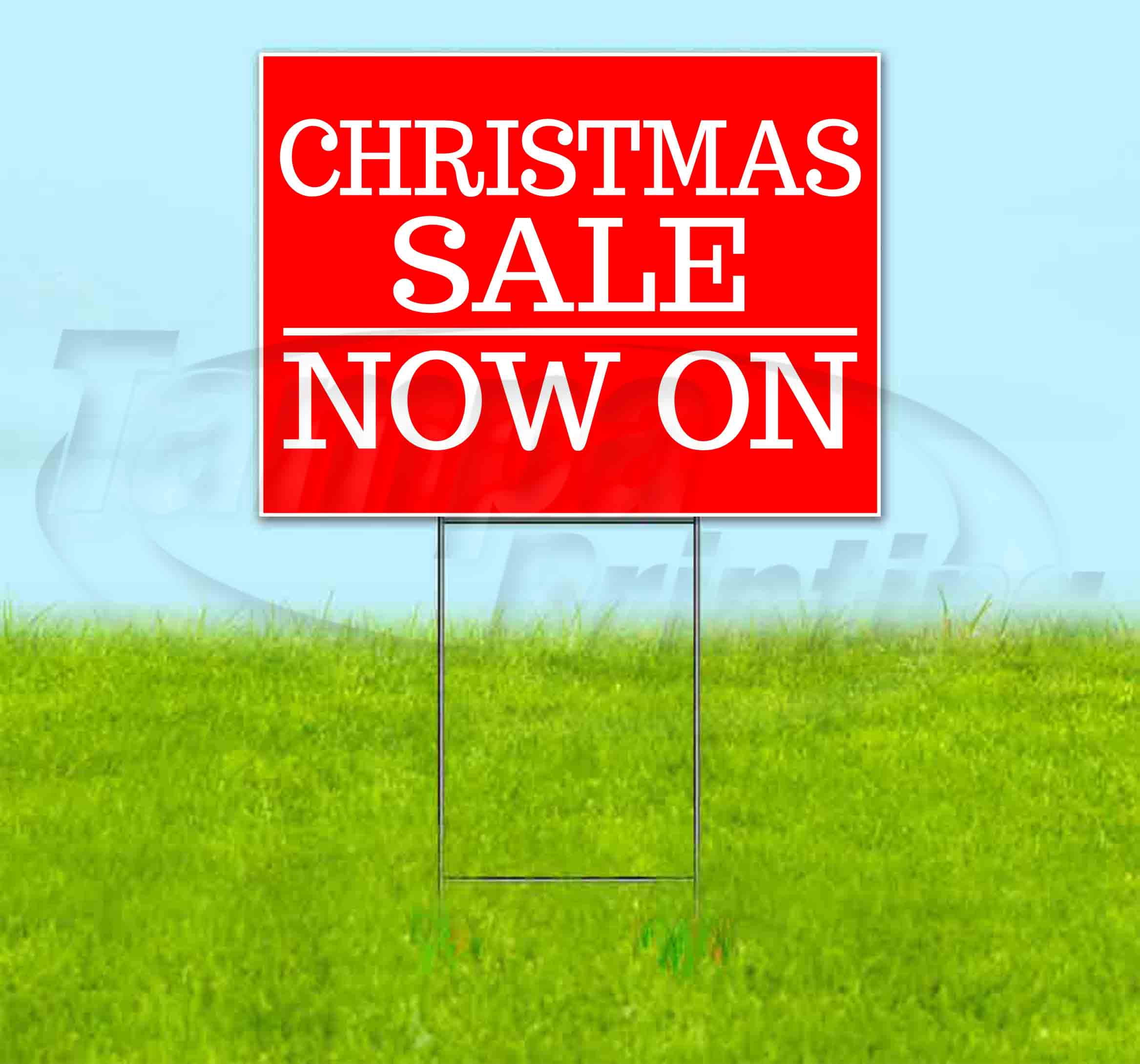 Christmas Sale Now On (18" x 24") Yard Sign, Includes Metal Step Stake