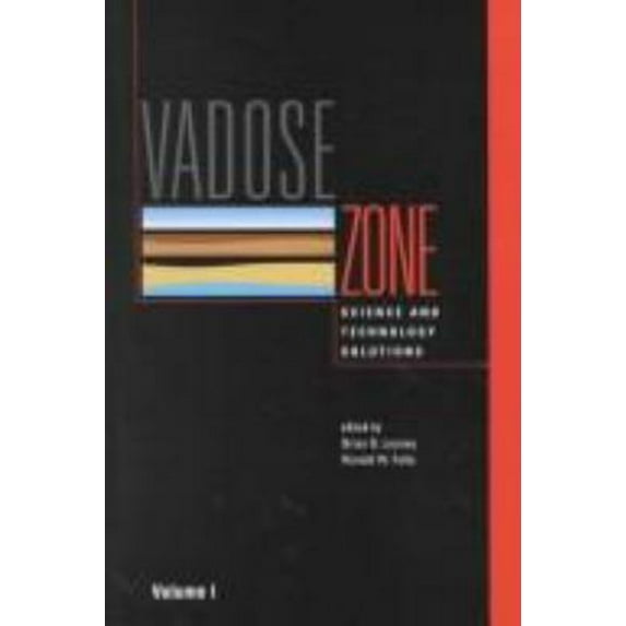 Pre-Owned Vadose Zone : Science and Technology Solutions (2 Volume Set) (Hardcover) 1574770853 9781574770858