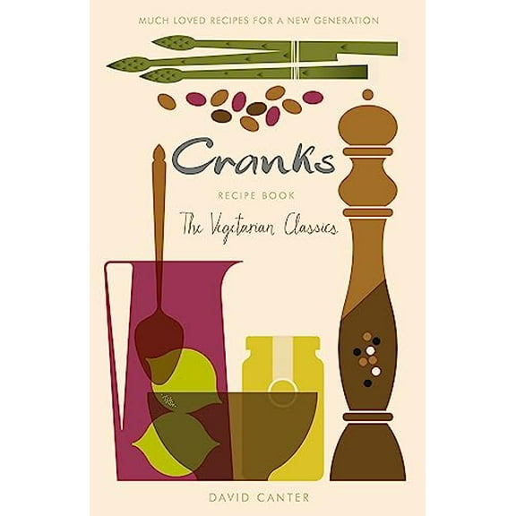 Pre-Owned The Cranks Recipe Book: The Vegetarian Classics (Paperback) 1409145719 9781409145714