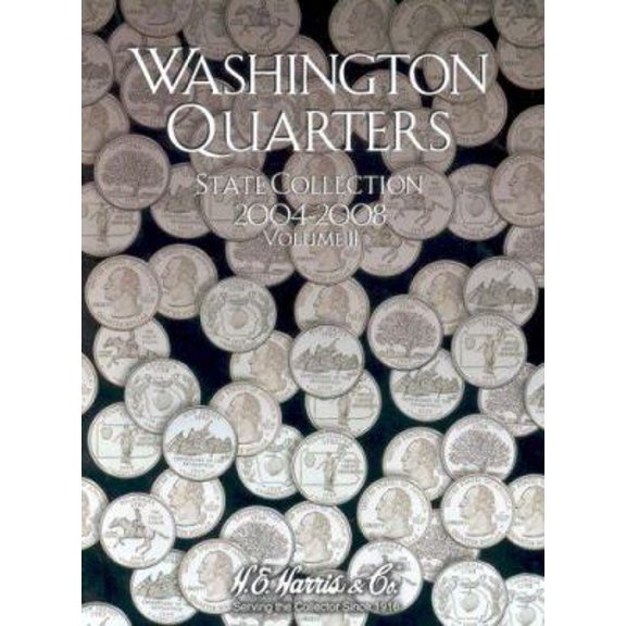Pre-Owned H.E. Harris by Whitman Coin Folder: Washington Quarters State Collection #2: 2004-2008 (Misc.) 0937458678 9780937458679