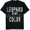thumbnail image 2 of 100% Cotton Leopard Is My Favorite Color Women's T-Shirt Funny Animal Print Graphic Tee Casual Summer Top For Women, 2 of 5