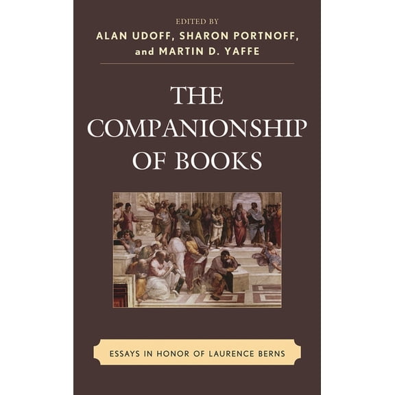 The Companionship of Books: Essays in Honor of Laurence Berns, (Hardcover)