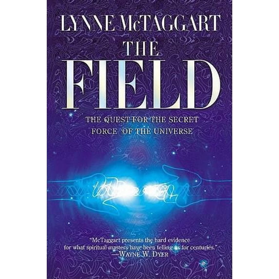 Pre-Owned The Field: The Quest for the Secret Force of the Universe Paperback