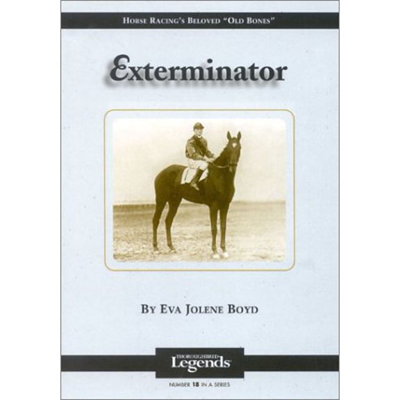 Pre-Owned Exterminator: Thoroughbred Legends (Hardcover) 1581500874 9781581500875
