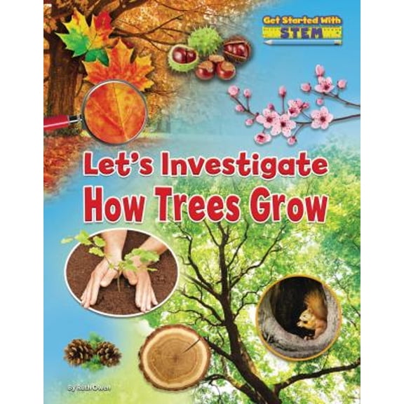 Pre-Owned Get Started with Stem Let's Investigate How Trees Grow, (Hardcover)