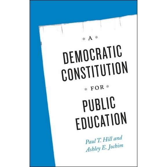 A Democratic Constitution for Public Education (Paperback)