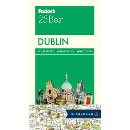 Fodor's Dublin 25 Best: 9780147547057