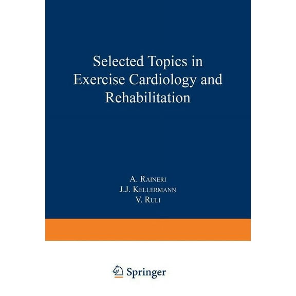 Ettore Majorana International Science Selected Topics in Exercise Cardiology and Rehabilitation, (Paperback)