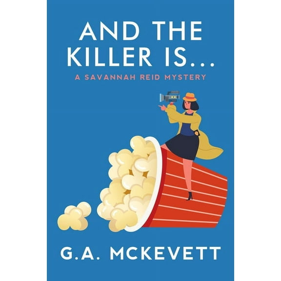 Savannah Reid Mystery And the Killer Is . . ., (Paperback)