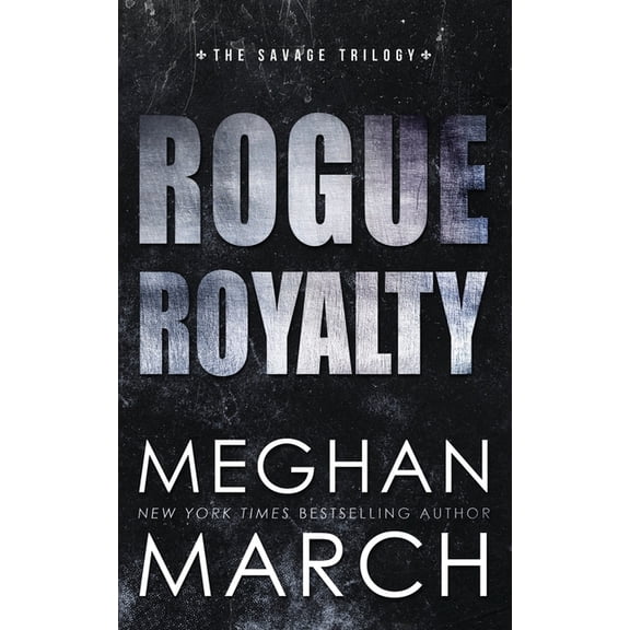 Rogue Royalty: An Anti-Heroes Collection Novel, (Paperback)