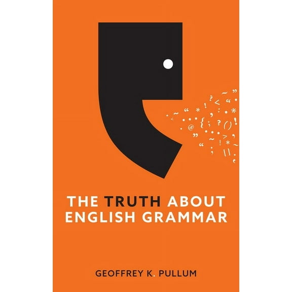 The Truth about English Grammar, (Hardcover)