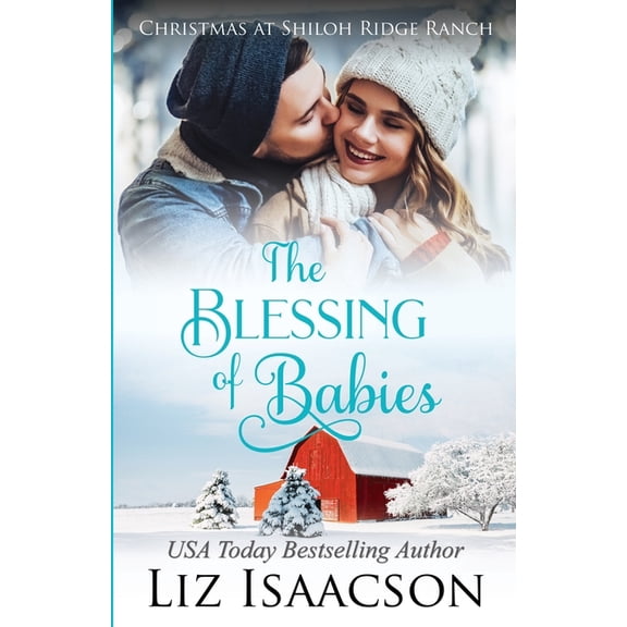 Shiloh Ridge Ranch in Three Rivers Roman The Blessing of Babies: Glover Family Saga & Christian Romance, Book 9, (Paperback)