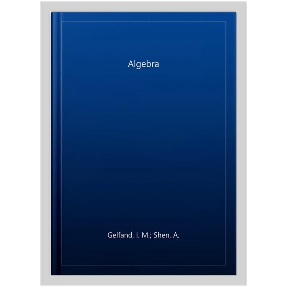 Pre-Owned Algebra (Paperback) 0817636773 9780817636777
