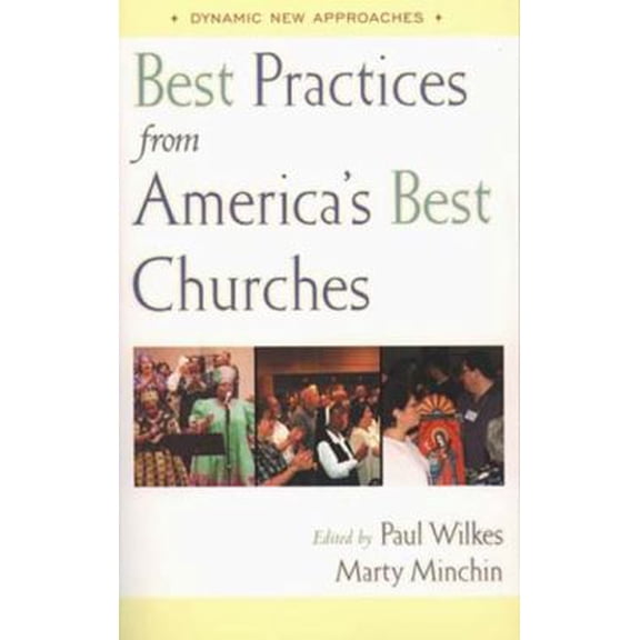 Pre-Owned Best Practices from America's Best Churches (Paperback) 0809141353 9780809141357