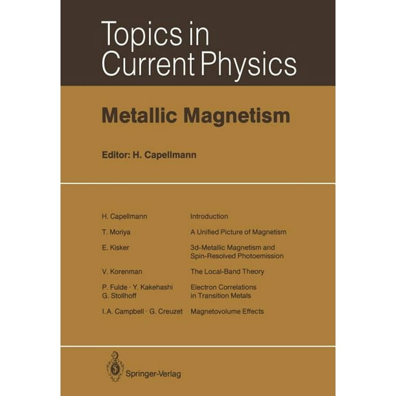 Topics in Current Physics Metallic Magnetism, Book 42, (Paperback)