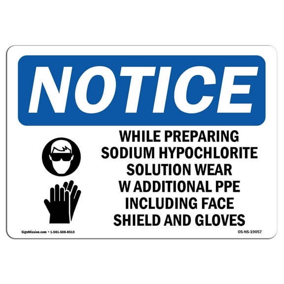 OSHA Notice Signs - While Preparing Sodium Hypochlorite Sign With Symbol | Decal | Protect Your Business, Work Site |  Made in the USA