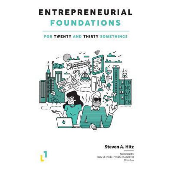 Pre-Owned Entrepreneurial Foundations: For Twenty and Thirty Somethings (Paperback) 1732290601 9781732290600