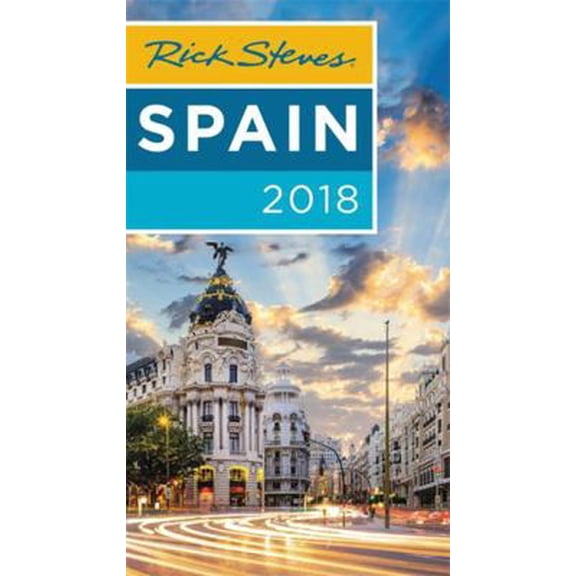 Pre-Owned Rick Steves Spain 2018 (Paperback) 1631216708 9781631216701