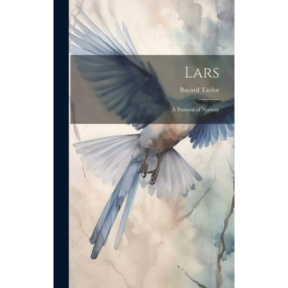 Lars : A Pastoral of Norway (Hardcover)