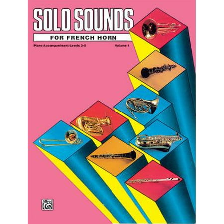 Solo Sounds for French Horn, Levels 3-5