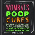 thumbnail image 1 of Pre-Owned Wombats Poop Cubes: Saturn Rains Diamonds, Pandas Fake Pregnancies, and Other Mind-Blowing Facts in Three Words or Less (Hardcover) 1250270715 9781250270719, 1 of 1