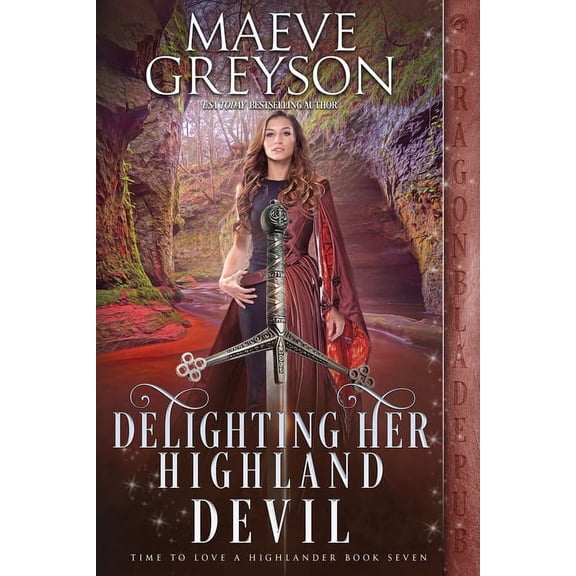 Time to Love a Highlander Delighting Her Highland Devil, Book 7, (Paperback)