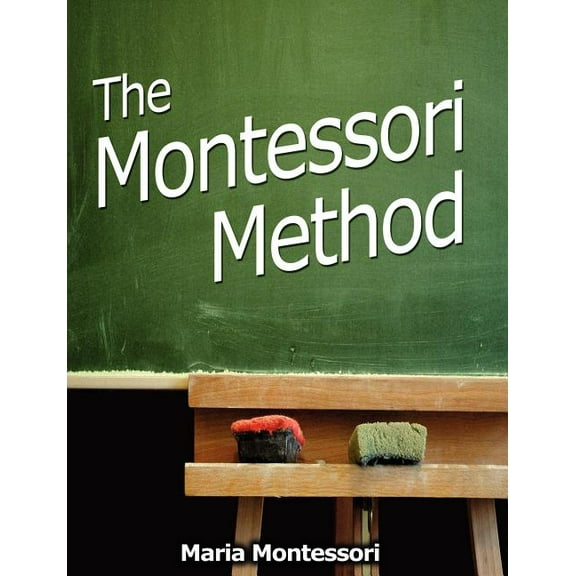The Montessori Method, (Paperback)
