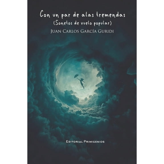 Con un Par de Alas Tremendas: Sonetos de vuelo popular (Paperback)