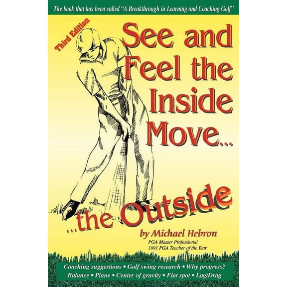See and Feel the Inside Move the Outside, Third Revsion (Paperback)