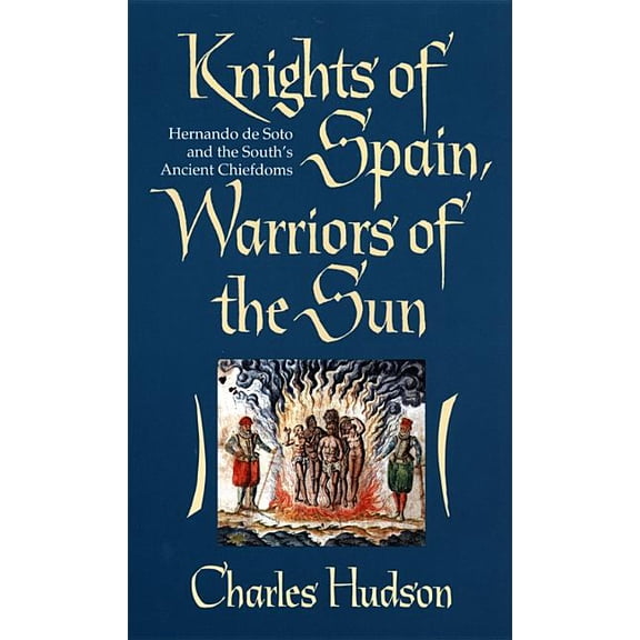Knights of Spain, Warriors of the Sun: Knights of Spain, Warriors of the Sun (Paperback)