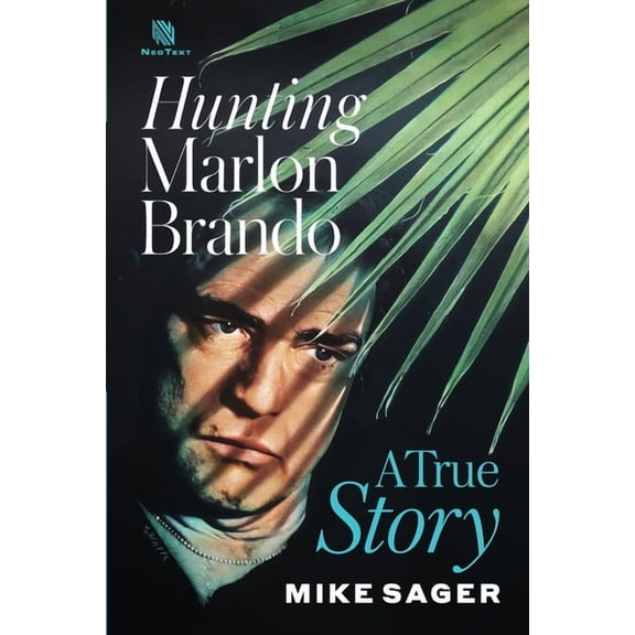 Hunting Marlon Brando: A True Story, (Paperback)