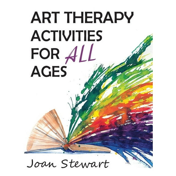 Art Therapy Activities for All Ages, (Hardcover)
