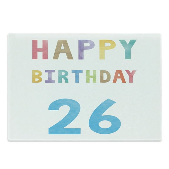 26th Birthday Cutting Board, Soft Pastel Toned Colorful Typography Design Celebration Event Sign Pattern, Decorative Tempered Glass Cutting and Serving Board, Large Size, Multicolor, by Ambesonne
