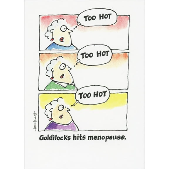 Oatmeal Studios Goldilocks Hits Menopause: Too Too Too Hot Funny Birthday Card for Woman
