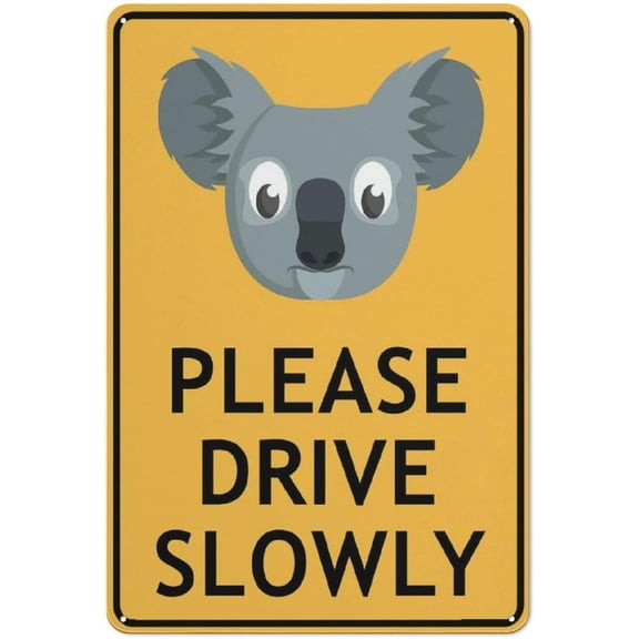 Koala Face Please Drive Slowly Sign 12X8 Inch Tin Sign Great For Garden And Yard Wall Decor