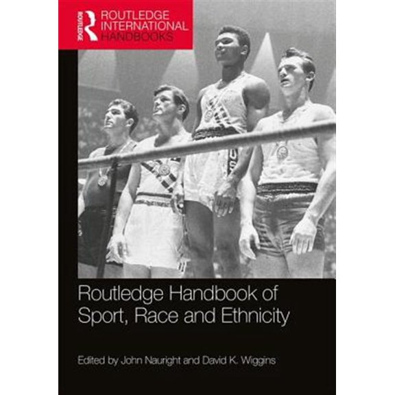 Pre-Owned Routledge International Handbooks Routledge Handbook of Sport, Race and Ethnicity, (Paperback)