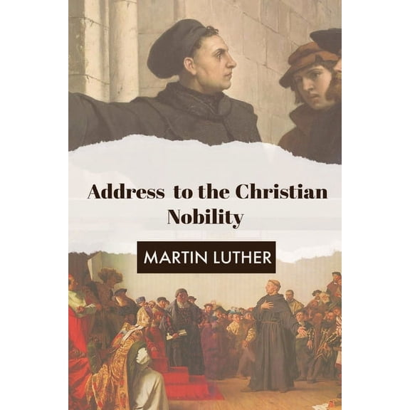 Address to the Christian Nobility, (Paperback)